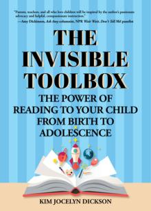 The Invisible Toolbox: The Power of Reading to Your Child from Birth to Adolescence (Parenting Book, Child Development)