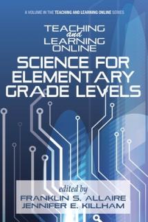 Teaching and Learning Online: Science for Elementary Grade Levels