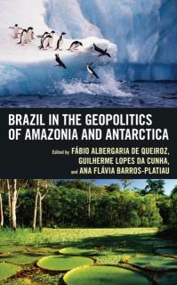 Brazil in the Geopolitics of Amazonia and Antarctica