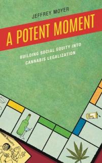 A Potent Moment: Building Social Equity into Cannabis Legalization
