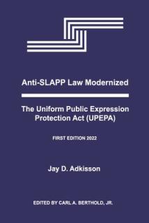 Anti-Slapp Law Modernized: The Uniform Public Expression Protection ACT (Upepa)