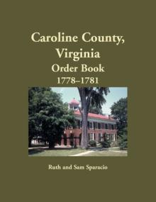 Caroline County, Virginia Order Book, 1778-1781
