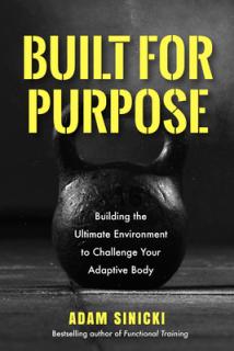 Adaptive Training: Building a Body That's Fit for Function (Men's Health and Fitness, Functional Movement, Lifestyle Fitness Equipment)