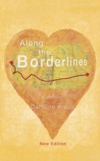 Along the Borderlines: A Memoir