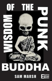 Wisdom of the Punk Buddha