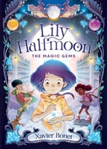 The Magic Gems: Lily Halfmoon 1