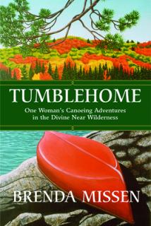 Tumblehome: One Woman's Canoeing Adventures in the Divine Near-Wilderness