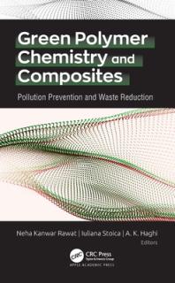 Green Polymer Chemistry and Composites: Pollution Prevention and Waste Reduction