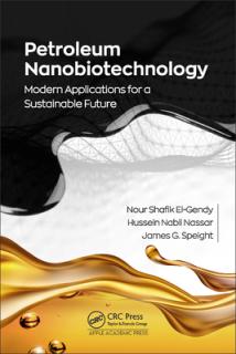 Petroleum Nanobiotechnology: Modern Applications for a Sustainable Future