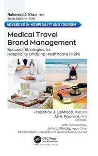Medical Travel Brand Management: Success Strategies for Hospitality Bridging Healthcare (H2H)