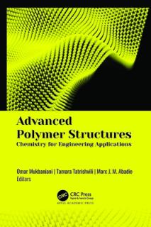 Advanced Polymer Structures: Chemistry for Engineering Applications