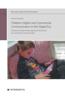 Children's Rights and Commercial Communication in the Digital Era, Volume 10: Towards an Empowering Regulatory Framework for Commercial Communication