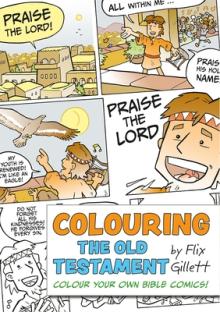 Colouring the Old Testament: Colour Your Own Bible Comics!