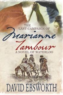 The Last Campaign of Marianne Tambour: A Novel of Waterloo