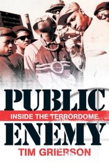 Tim Grierson: Public Enemy - Inside the Terrordome