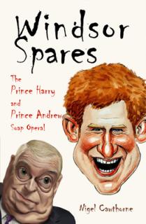 Windsor Spares: The Prince Harry and Prince Andrew's Soap Opera