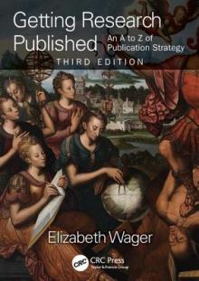 Getting Research Published: An A to Z of Publication Strategy