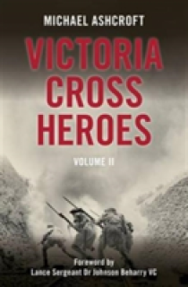 Victoria Cross Heroes: Volume 11