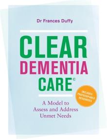 Clear Dementia Care(c): A Model to Assess and Address Unmet Needs