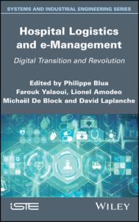 Hospital Logistics and E-Management: Digital Transition and Revolution