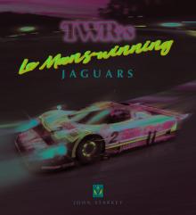 Twr's Le Mans-Winning Jaguars