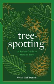 Tree-Spotting (for Everyone): A Guide to Identifying Britain's 56(ish) Native Trees