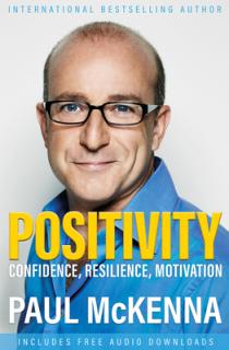 Positivity: Optimism, Resilience, Confidence and Motivation