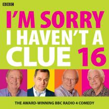I'm Sorry I Haven't a Clue: The Award Winning BBC Radio 4 Comedy