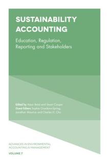 Sustainability Accounting: Education, Regulation, Reporting and Stakeholders