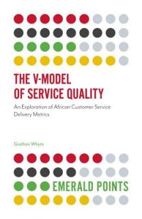 The V-Model of Service Quality: An Exploration of African Customer Service Delivery Metrics