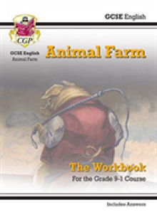 Grade 9-1 GCSE English - Animal Farm Workbook (includes Answers)