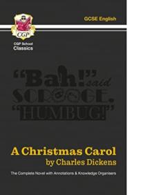 Christmas Carol - The Complete Novel with Annotations and Knowledge Organisers