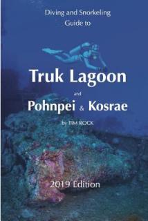 Diving & Snorkeling Guide to Truk Lagoon and Pohnpei & Kosrae
