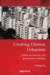 Creating Chinese Urbanism