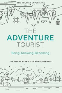 The Adventure Tourist: Being, Knowing, Becoming