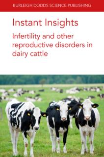 Instant Insights: Infertility and Other Reproductive Disorders in Dairy Cattle