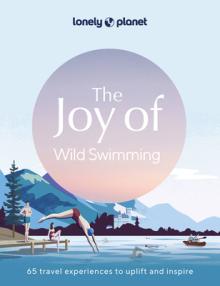 Lonely Planet the Joy of Wild Swimming 1