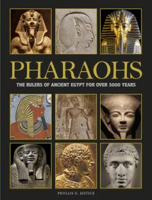 Pharaohs: The Rulers of Ancient Egypt for Over 3000 Years