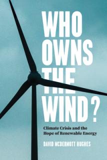 Who Owns the Wind?: Climate Crisis and the Hope of Renewable Energy