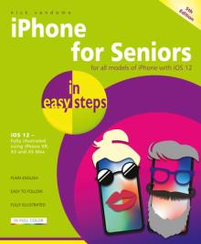 iPhone for Seniors: Covers IOS 12