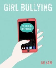 Girl Bullying: Do I Look Bothered?