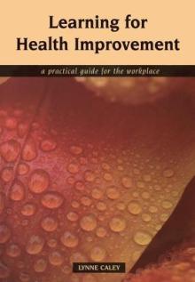 Learning for Health Improvement: Pt. 1, Experiences of Providing and Receiving Care
