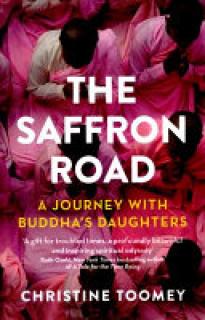 The Saffron Road: A Journey with Buddha's Daughters
