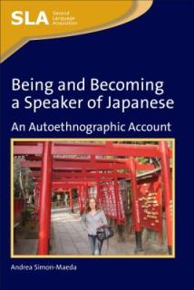 Being and Becoming a Speaker of Japanepb: An Autoethnographic Account