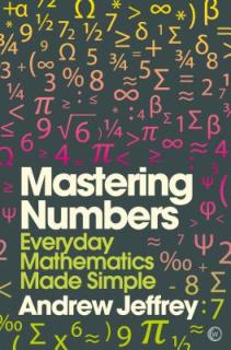 Mastering Numbers: Everyday Mathematics Made Simple