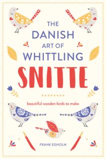 Snitte: The Danish Art of Whittling
