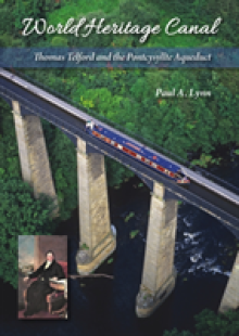 World Heritage Canal: Thomas Telford and the Pontcysyllte Aqueduct