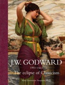 Jw Godward 1861-1922: The Eclipse of Classicism