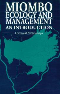 Miombo Ecology and Management: An Introduction
