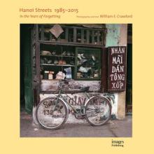 Hanoi Streets 1985-2015: In the Years of Forgetting